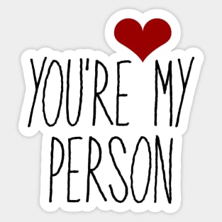 You're My Person Sticker